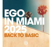 Ego In Miami 2025 ( Back to Basic )