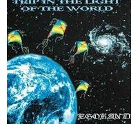 Egoband - Trip In The Light Of The World