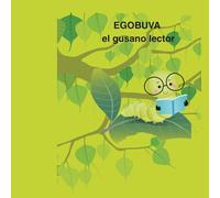 Egobuva: El gusano lector