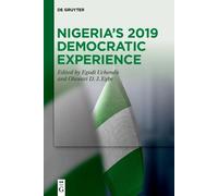Egodi Uchendu Nigeria's 2019 Democratic Experience (Copertina rigida)