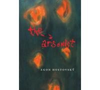 Egon Hostovsky The Arsonist (Tascabile)