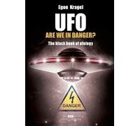 Egon Kragel UFO, are we in danger? (Tascabile)