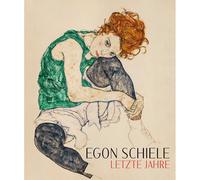 Egon Schiele. Ultimi anni 1914-1918: Museo Leopold, Vienna Egon Schiele