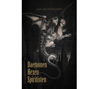 Egon von Peters Daemonen, Hexen, Spiritisten: Die Mächte der Finster (Tascabile)