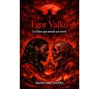 Egor Valko: Le frère qui aimait un mort