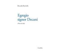 Egregio signor Decani. Prove di stile