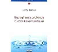 Eguaglianza profonda in un'era di diversità religiosa - [Ariele]