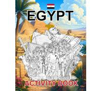 Egypt Activity Book For Kids: Learn about Egypt's History, Landmarks, Culture While Solving Word Puzzles, Mazes, Crosswords, and Coloring Pages for Kids and Families