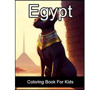 Egypt: Bring Out Your Inner Artist With This Egypt Coloring Book