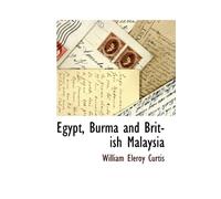 Egypt, Burma and British Malaysia