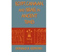Donald B. Redford Egypt, Canaan, and Israel in Ancient Times (Tascabile)