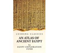 Egypt Explorati An Atlas of Ancient Egypt With Complete Index (Copertina rigida)