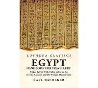 Egypt Handbook for Travellers; Upper Egypt, With Nubia as Far as the (Tascabile)