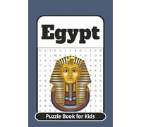 Egypt Puzzle Book: A Kids Activity Book Packed with Egyptian Word Searches, Mazes, and Sudoku | 6 x 9 | 120 pages | Great for long road trips, vacation and so much more.