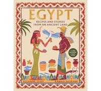 Egypt: Recipes and stories from an ancient land