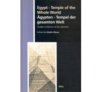 Egypt: Temple of the Whole World : Studies in Honour of Jan Assmann = Agypten : Tempel Der Gesammten Welt