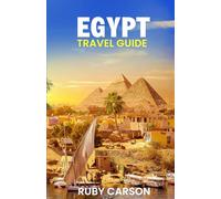 EGYPT TRAVEL GUIDE 2025