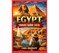 EGYPT TRAVEL GUIDE 2026