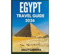 EGYPT TRAVEL GUIDE 2026