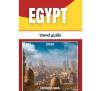 Egypt travel guide 2026: Encounter timeless civilizations, desert silence, bustling city life, and breathtaking marine sanctuaries.