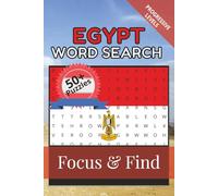 Egypt Word Search Focus & Find: 50+ Word Search Puzzles to discover and learn about the beautiful country of Egypt | 6 x 9 inches, 110 pages | Gift for Vacations, Holidays and Free Time