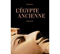 Egypte Ancienne: L'âme du Nil