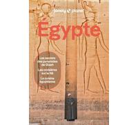 Egypte: Itinéraires, expériences, conseils pratiques