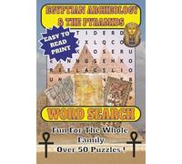 Egyptian Archeology and the Pyramids Word Search Book: Word Searches with Easy-to-Read Print about Egyptian Archeology and Pyramids | 6x9 inches | 55 puzzles
