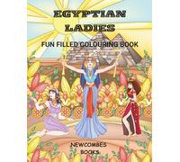 Egyptian Ladies: Fun filled colouring book