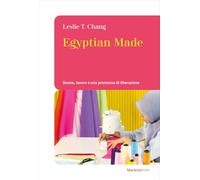 Egyptian made. Donne, lavoro e una promessa di liberazione