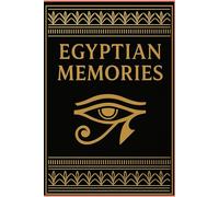 Egyptian Memories: A Modern Notebook Inspired by Ancient Egyptian Art: Elegant Black and Gold Journal for Writing, Drawing, and Daily Reflections | 6x9 Inch, 120 Pages