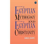 Egyptian Mythology and Egyptian Christianity