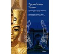 Egypt's Greatest Treasure: Studies in Egyptology, Museology and Archaeology in Honour of Wafaa T. El-Saddik