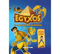 Egyxos.Il Manuale dei Guerrieri