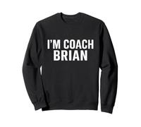 EHI, Sono Il Coach Brian - Life Coaching Felpa