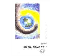 Ehi, tu dove vai?