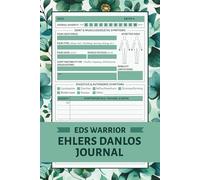 Ehlers Danlos Journal: EDS Symptom Tracker for Monitoring Symptoms, Joint Pain, Triggers, Medications, Treatments, Food Intake, and More to Gain a ... of Your Condition | Ehlers Danlos Gifts
