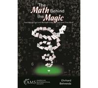 Ehrhard Behrends The Math Behind the Magic (Tascabile)