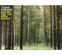 Ehrhorn,Tillman - Heading for the Open Spaces