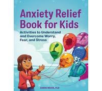 Ehrin Weiss PhD Anxiety Relief Book for Kids (Tascabile)