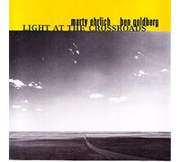 Ehrlich Marty, Goldeberg Ben - Light At The Crossroads