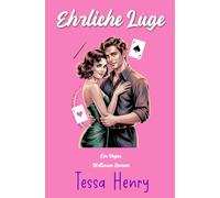 Ehrliche Lüge: Eine spicy Grumpy-Sunshine RomCom mit Golden Retriever Energy