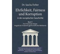 Ehrlichkeit, Fairness und Korruption - Band 1 (Academic Cover Variant)