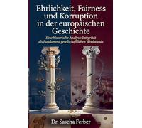 Ehrlichkeit, Fairness und Korruption in der europäischen Geschichte: 1