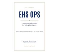 EHS OPS: Mastering Operations for Safety Excellence