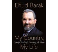 Ehud Barak My Country, My Life (Copertina rigida)