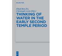 Ehud Ben Zvi Thinking of Water in the Early Second Temple Per (Copertina rigida)