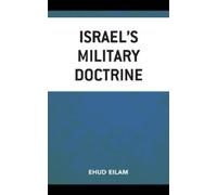 Ehud Eilam Israel’s Military Doctrine (Copertina rigida)