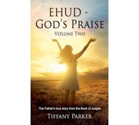 Ehud - God's Praise: 2