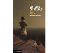 Ei fu. La morte di Napoleone - Criscuolo Vittorio